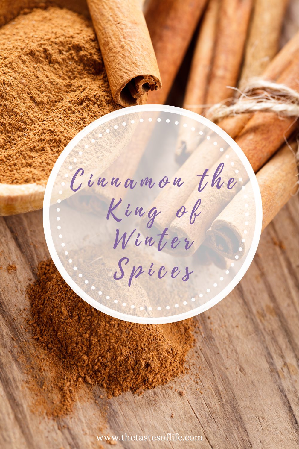 Cinnamon the King of Winter Spices