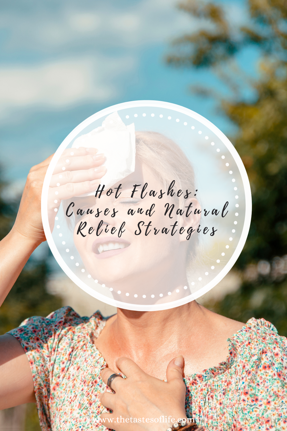 Hot Flashes: Causes and Natural Relief Strategies