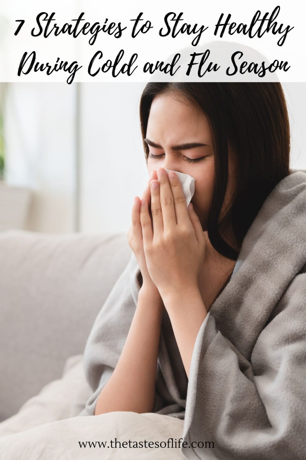 7 Strategies to Stay Healthy During Cold and Flu Season | The Tastes of ...