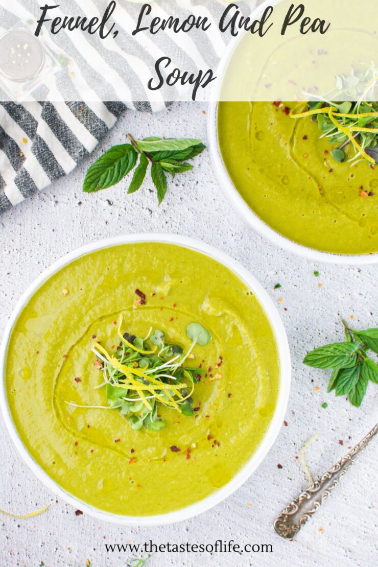 Two white bowls of green fennel, lemon, and pea soup are garnished with fresh sprouts and herbs. A striped napkin and sprigs of mint are nearby. The soup’s name is written at the top of the image.