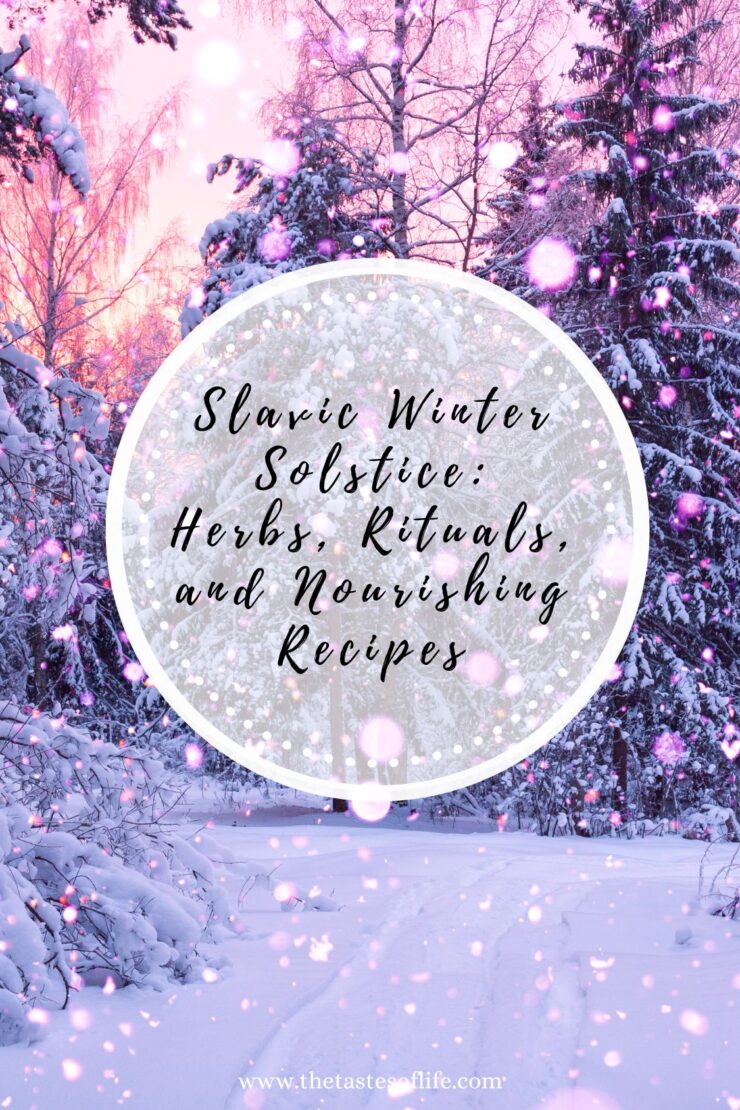 A snowy forest with tall, snow-covered trees at sunset. Pink light and sparkles fill the scene. Overlaid text reads: Slavic Winter Solstice: Herbs, Rituals, and Nourishing Recipes. Website at the bottom: thetastetoflife.com.