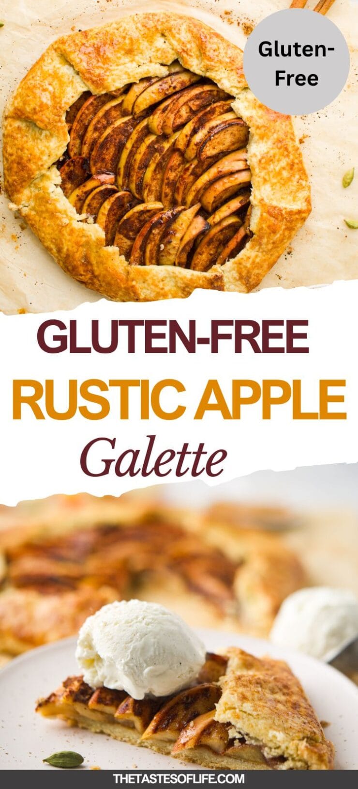 A rustic Apple Galette (Gluten-Free) with a golden crust is shown above a close-up of a sliced piece served with vanilla ice cream. Text reads Gluten-Free Rustic Apple Galette.