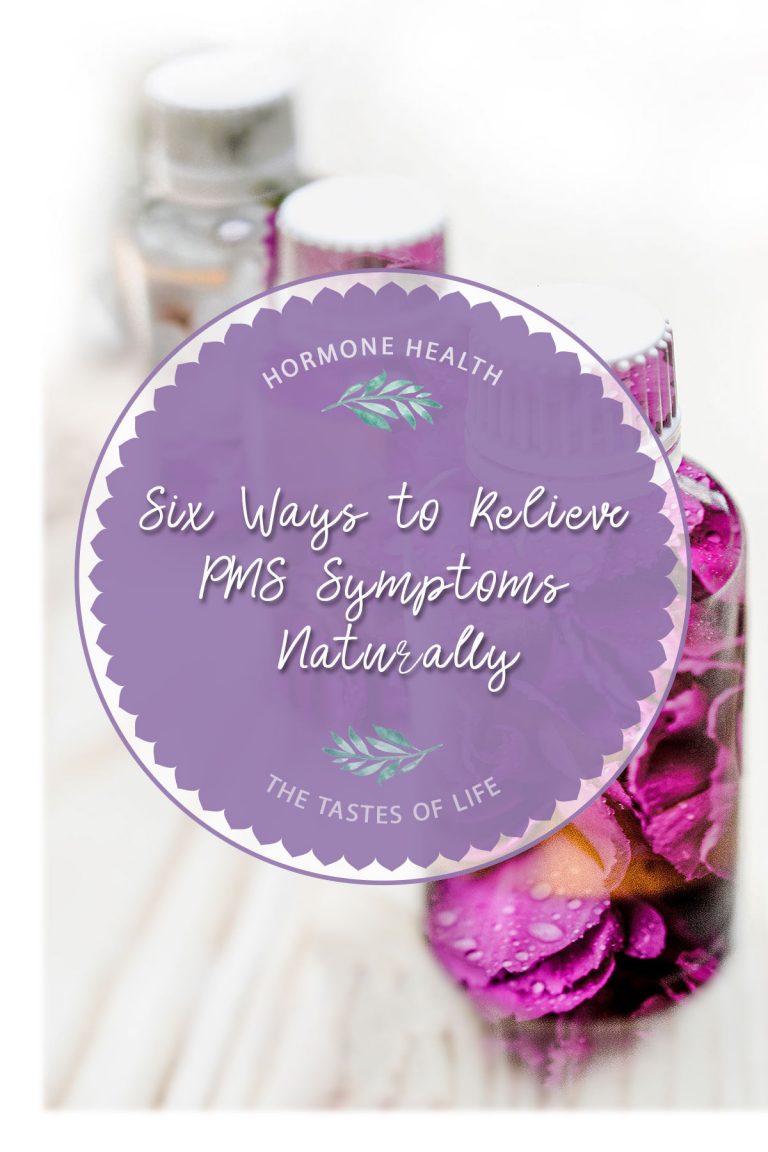 6 Ways To Relieve The Symptoms of PMS Naturally