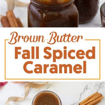 Text reading Brown Butter Fall Spiced Caramel above and below jars of caramel sauce with cinnamon sticks and star anise on a marble surface.