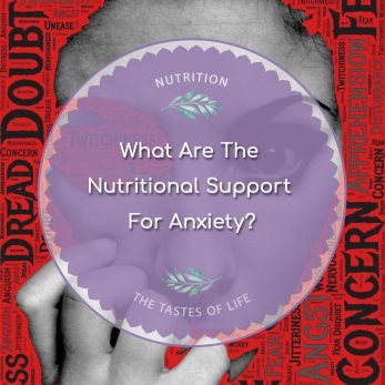 What Are The Nutritional Support For Anxiety?